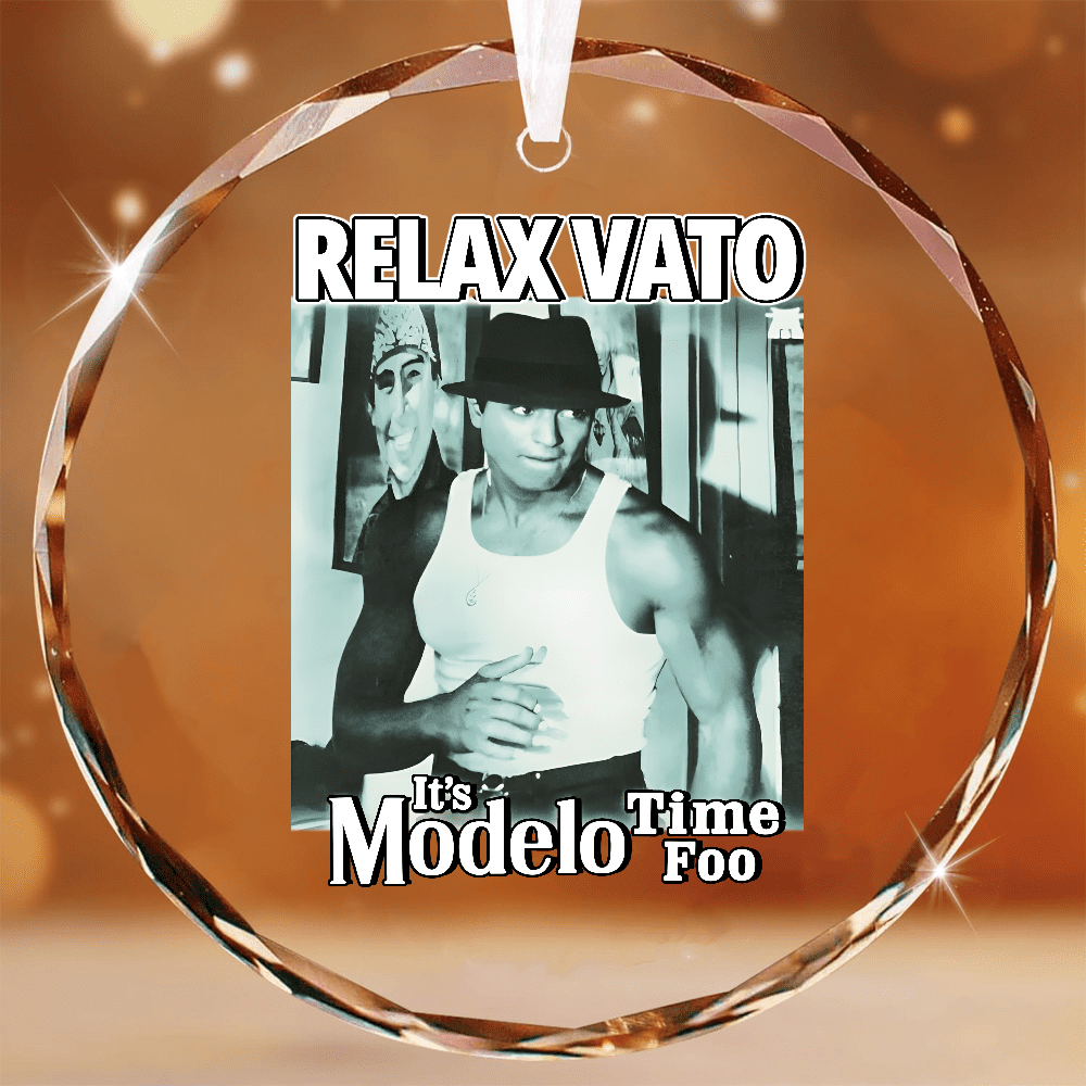 Vato Relax Juxt Modelo Time Foo Ornament Mexican Beer Relax Vato, Crystal Glass ...