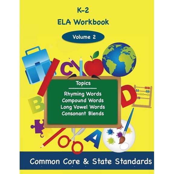 K-2 Ela: K-2 ELA Volume 2: Rhyming Words, Compound Words, Long Vowel Words, Consonant Blends (Paperback)