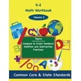 thumbnail image 1 of K-2 Math: K-2 Math Volume 2 : Compare and Order Numbers, Addition and Subtractions, Fractions (Series #2) (Paperback), 1 of 1