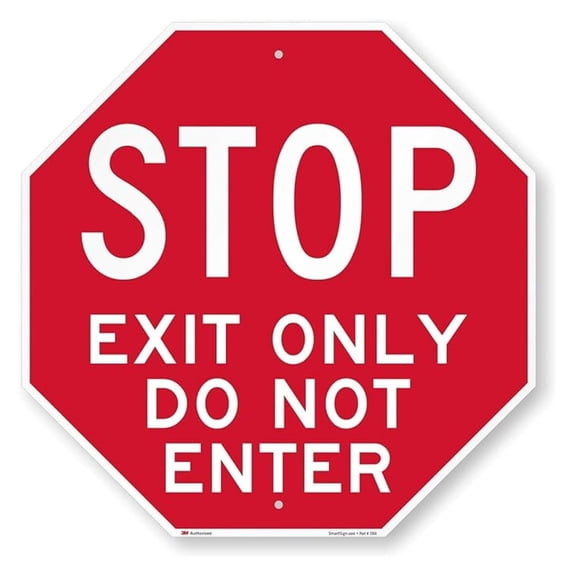 K-2181-HI-24o24 "Stop - Exit Only, Do Not Enter" Sign | 24" x 24" High Intensity Grade Reflective Aluminum White on Red