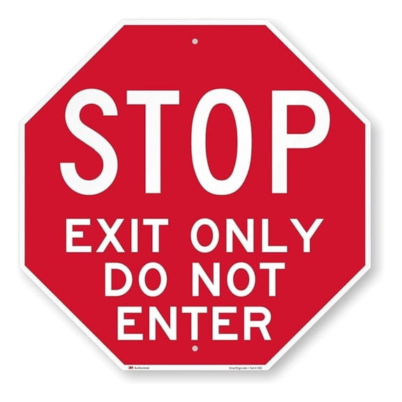 - K-2181-HI-24o24 "Stop - Exit Only, Do Not Enter" Sign | 24" x 24" High Intensity Grade Reflective Aluminum White on Red