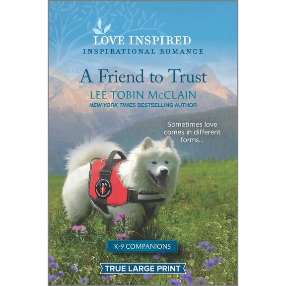 Pre-Owned K-9 Companions: A Friend to Trust (Paperback)(Large Print)