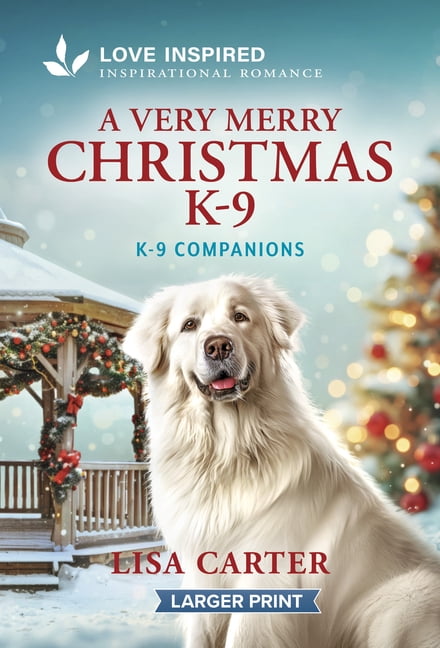 K-9 Companions A Very Merry Christmas K-9: An Uplifting Inspirational Romance, Book 49, (Paperback)