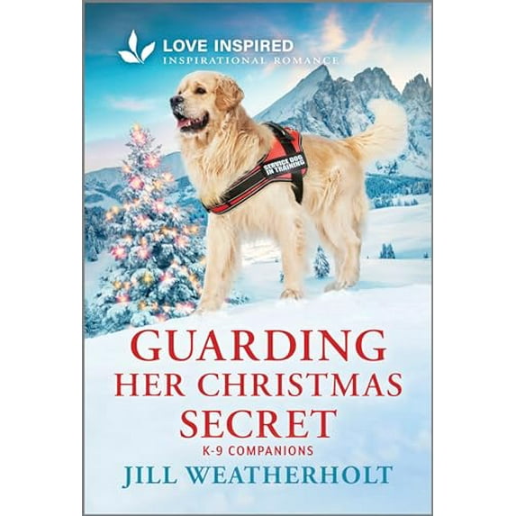 Pre-Owned Jill Weatherholt: Guarding Her Christmas Secret: An Uplifting Inspirational Romance (Paperback)