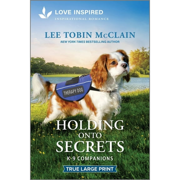 K-9 Companions Holding Onto Secrets: An Uplifting Inspirational Romance, Book 33, (Paperback)