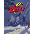thumbnail image 1 of K-9 Kelly, (Paperback), 1 of 1