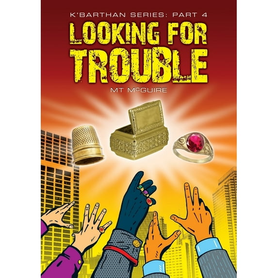 K'Barthan Looking for Trouble: Comedic sci fi, Book 4, (Paperback)
