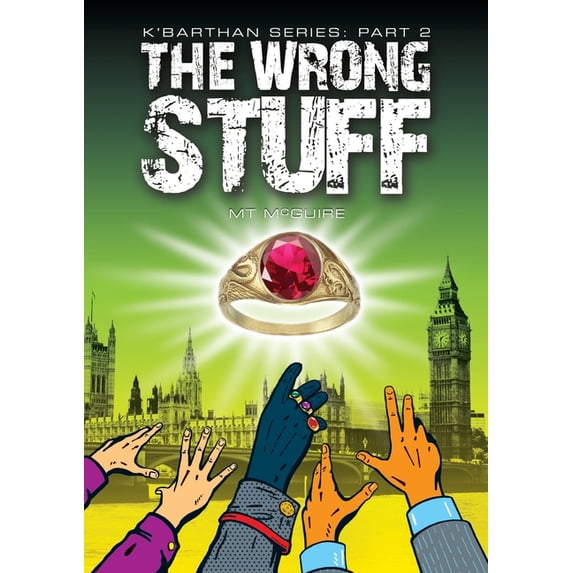 K'Barthan The Wrong Stuff: Comedic sci fi, Book 2, (Paperback)