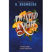 K. Bromberg Twisted Knight Paperback