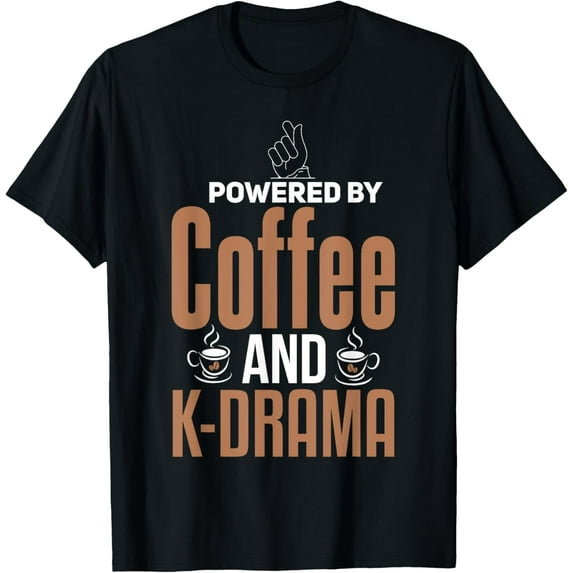 K-Drama Shirt Funny Coffee Lover K-Pop Lover Korean Drama T-Shirt