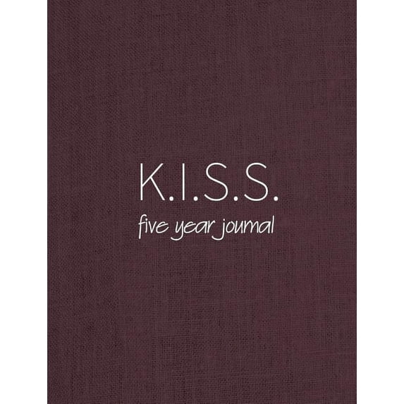 K.I.S.S. Five Year Journal: Wine