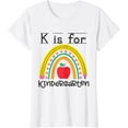 thumbnail image 1 of K Is For Kindergarten Teacher Student Ready For Kindergarten T-Shirt, 1 of 3
