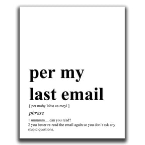 K&L Design Co: Funny Wall Art Decor - 8x10" Unframed Typography - Last Email