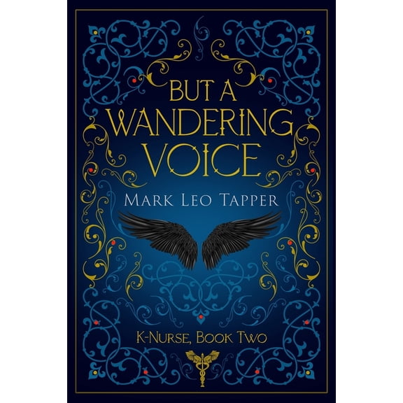 K-Nurse, the Knight-Nurses of the Order of St. John: But A Wandering Voice: K-Nurse Book Two (Paperback)