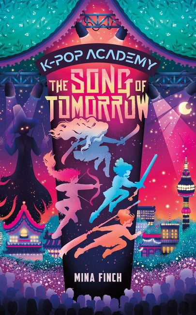 K-Pop Academy The Song of Tomorrow: Adventure Stories for K-Pop Fans (Book 6), Book 6, (Hardcover)