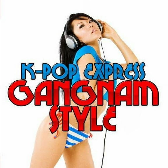K-Pop Express - Gangnam Style - Music & Performance - CD
