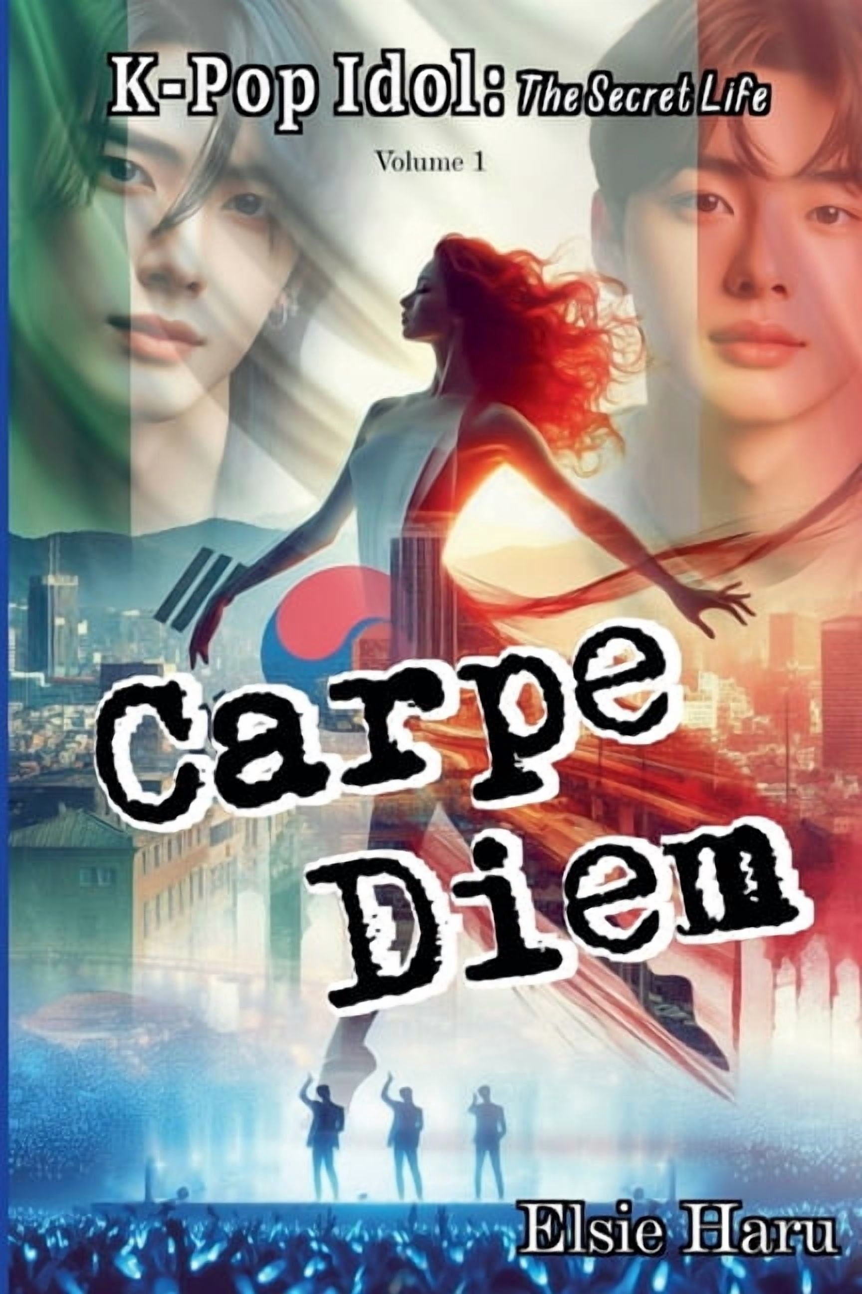 K-Pop Idol: The Secret Life Carpe Diem, Book 1, (Paperback)