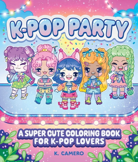 K-Pop Party: A Super-Cute Coloring Book for K-Pop Lovers, (Paperback)