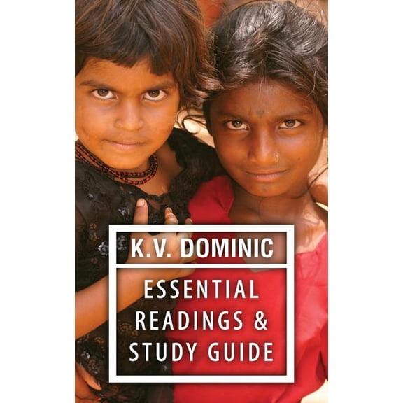 K.V. Dominic Essential Readings and Study Guide: Poems about Social Justice, Women's Rights, and the Environment, (Hardcover)