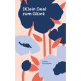thumbnail image 1 of (K)ein Deal zum GlÃ¼ck, (Paperback), 1 of 1