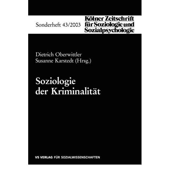 Kölner Zeitschrift Für Soziologie Und So Soziologie Der Kriminalität, Book 43, (Paperback)