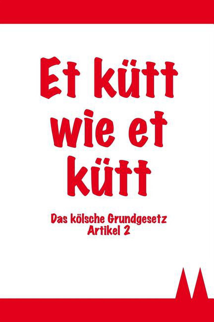 Kölsche Notizbücher Et Kütt Wie Et Kütt Das Kölsche Grundgesetz Artikel 2 Kölsches