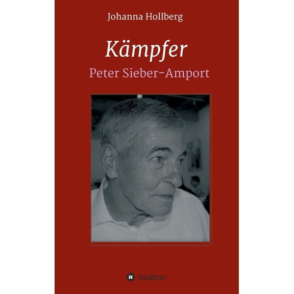 Kmpfer: Peter Sieber-Amport (Hardcover)