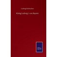 thumbnail image 1 of König Ludwig I. von Bayern (Hardcover), 1 of 1