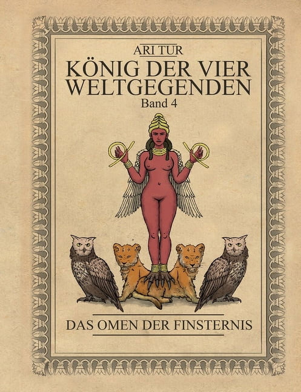 KÃ¶nig der vier Weltgegenden - Band 4: Das Omen der Finsternis, (Paperback)