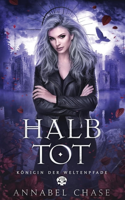 Königin Der Weltenpfade Halb Tot, Book 8, (Paperback)