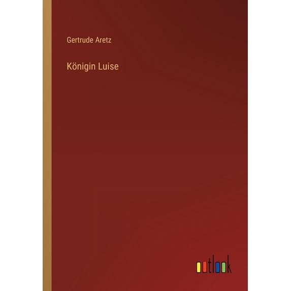 Königin Luise, (Paperback)