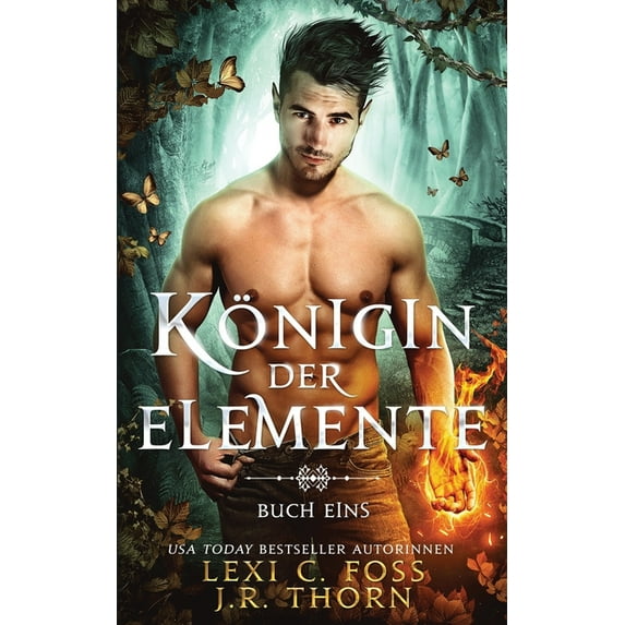 Königin der Elemente: Buch Eins: Ein paranormaler Reverse Harem Liebesroman (German Edition)