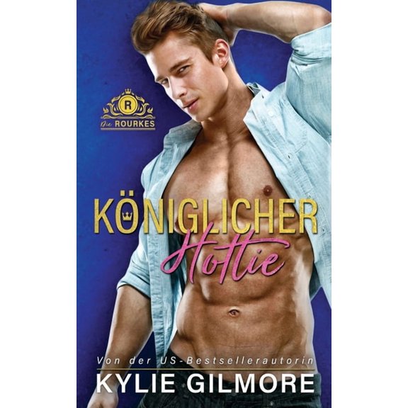 Die Rourkes Kniglicher Hottie, Book 2, (Paperback)