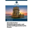 thumbnail image 1 of Künstlerischer Gestaltungsansatz und landschaftsgestalterische Praxis (Paperback), 1 of 1