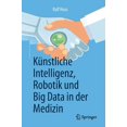 thumbnail image 1 of KÃ¼nstliche Intelligenz, Robotik Und Big Data in Der Medizin, (Paperback), 1 of 1