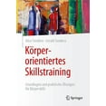 thumbnail image 1 of Körperorientiertes Skillstraining: Grundlagen Und Praktische Übungen Für Körperskills, (Paperback), 1 of 1