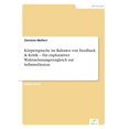 thumbnail image 1 of Körpersprache im Rahmen von Feedback &amp; Kritik - Ein explorativer Wahrnehmungsvergleich zur Selbstreflexion, (Paperback), 1 of 1