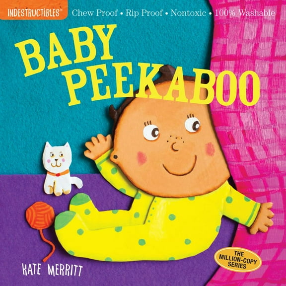 KAAREN PIXTON: Indestructibles: Baby Peekaboo: Chew Proof · Rip Proof · Nontoxic · 100% Washable (Book for Babies, Newborn Books, Safe to Chew) (Paperback)