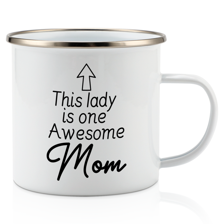 KAAYEE This lady is one Awesome Mom 16 oz Enamel Camping Campfire Coffee  Mug Cup - Funny Motivational Inspirational birthday gift for mom mama,mother  friend Mother's Day Gift - Walmart.com