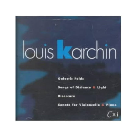 KARCHIN: GALACTIC FOLDS/SONGS OF DISTANCE & LIGHT/RICERCARE/SONATA FOR VIOLONCELLO & PIANO