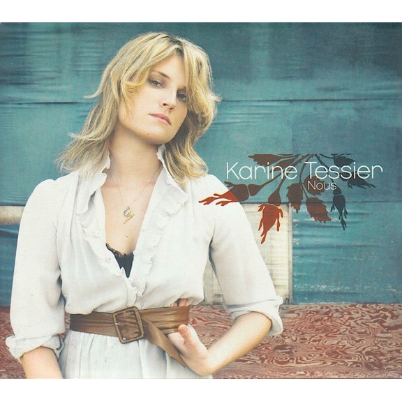 KARINE TESSIER - Nous (CD)