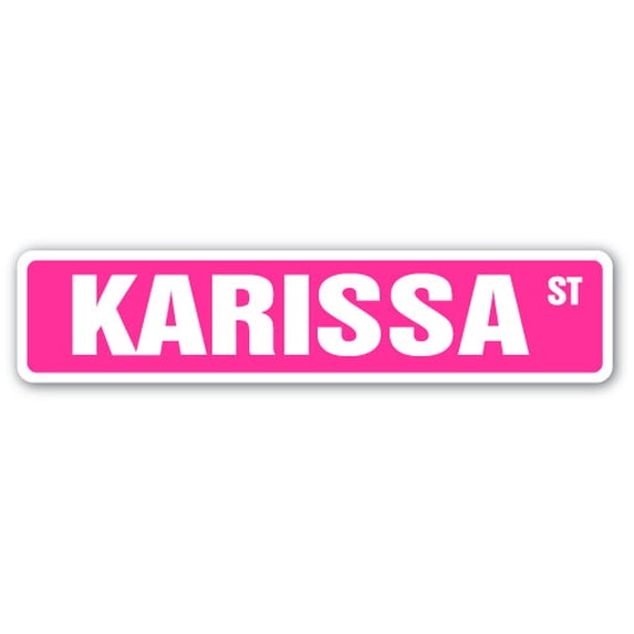 KARISSA Street Sign Childrens Name Room Sign | Indoor/Outdoor | 18" Wide