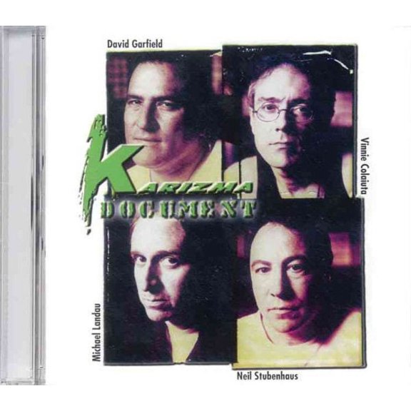 KARIZMA VINNIE COLAIUTA DAVID GARFIELD NEIL STUBENHAUS MIKE LANDAU