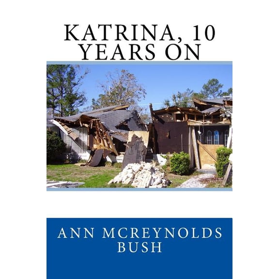 Katrina, 10 Years on