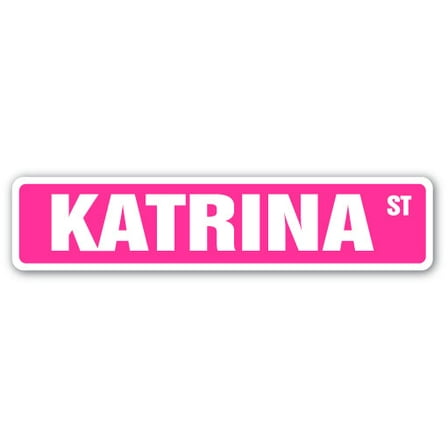 KATRINA Street Sign Childrens Name Room Sign | Indoor/Outdoor |  18" Wide