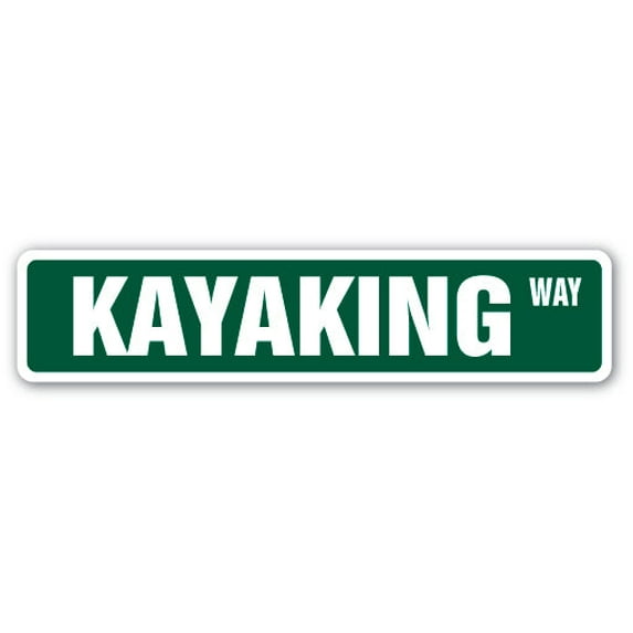 KAYAKING Street Sign boating paddle lover water sports | Indoor/Outdoor | 24" Wide