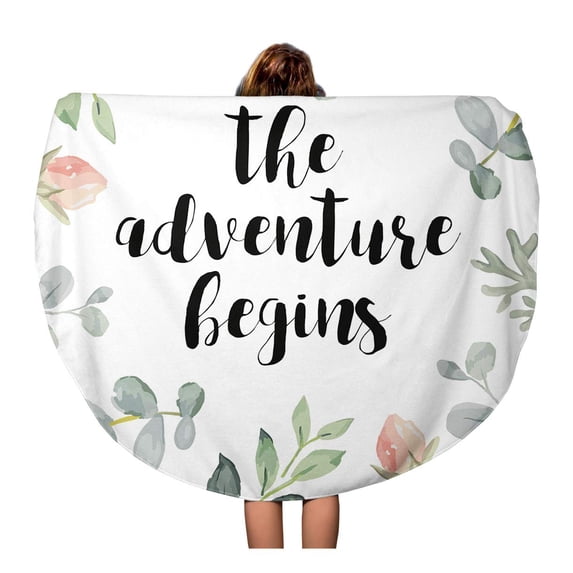 KDAGR 60 inch Round Beach Towel Blanket Watercolor Floral Quote The Adventure Begins Pale Gray Leaves Spring Travel Circle Circular Towels Mat Tapestry Beach Throw