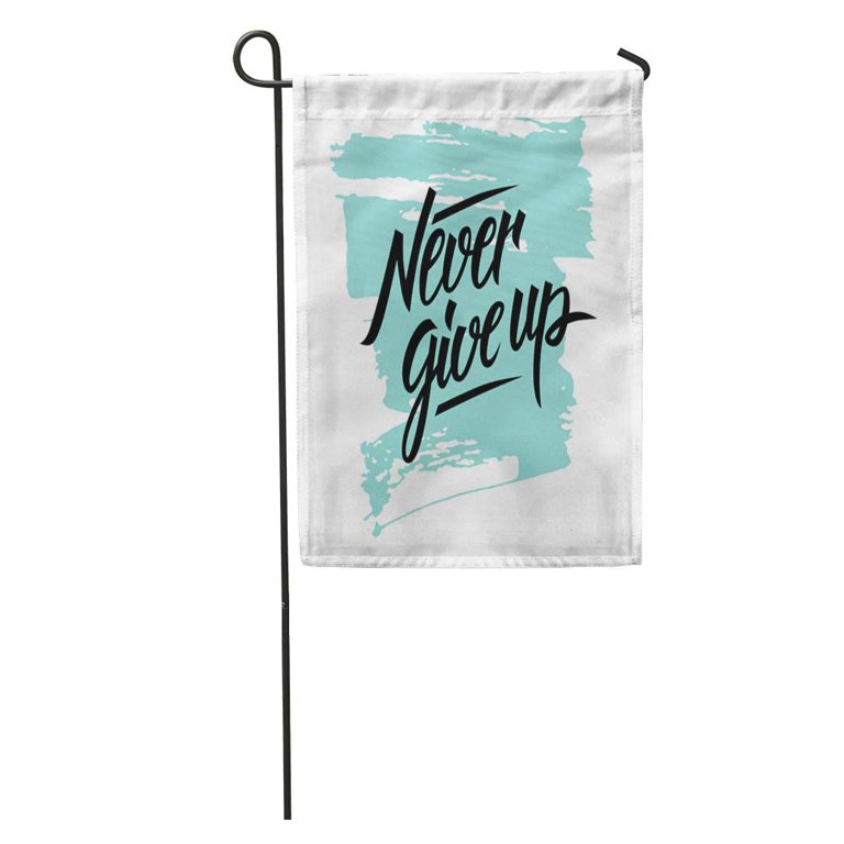 KDAGR Blue Never Give Up Motivational Inscription Brush Stroke