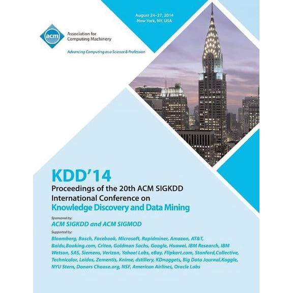 KDD 14 Vol 1 20th ACM SIGKDD Conference on Knowledge Discovery and Data Mining, (Paperback)
