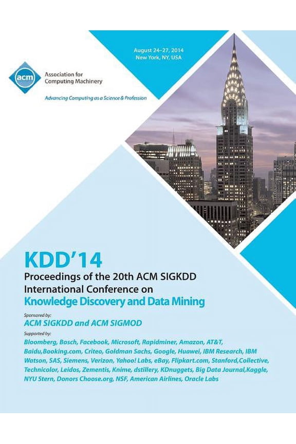 KDD 14 Vol 1 20th ACM SIGKDD Conference on Knowledge Discovery and Data Mining, (Paperback)
